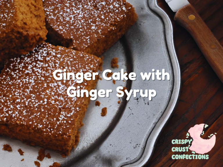 Ginger Cake with Ginger Syrup